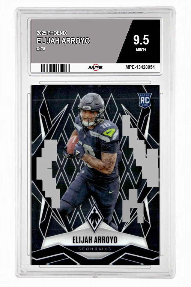 2025 PHOENIX #178 ELIJAH ARROYO MPE 9.5 MINT+ — graded card auctioned from the MPE vault