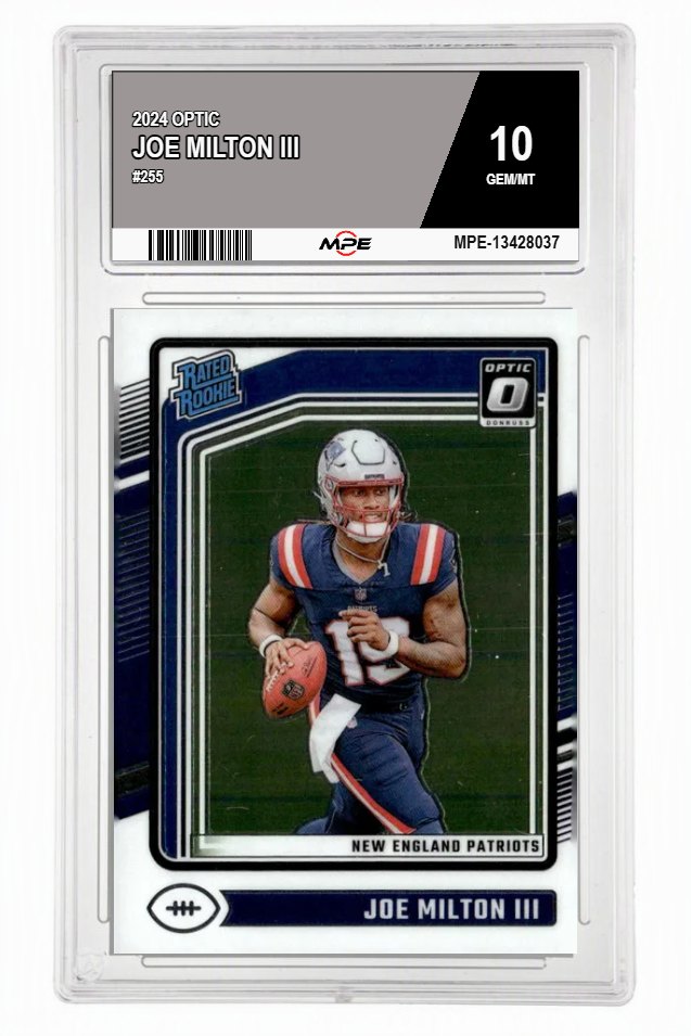 2024 OPTIC #255 JOE MILTON III MPE 10 GEM/MT — graded card auctioned from the MPE vault