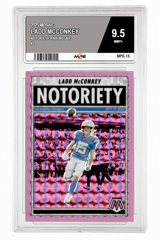 2025 MOSAIC NOTORIETY-PINK MOSAIC #2 LADD MCCONKEY MPE 9.5 MINT+ — graded card auctioned from the MPE vault