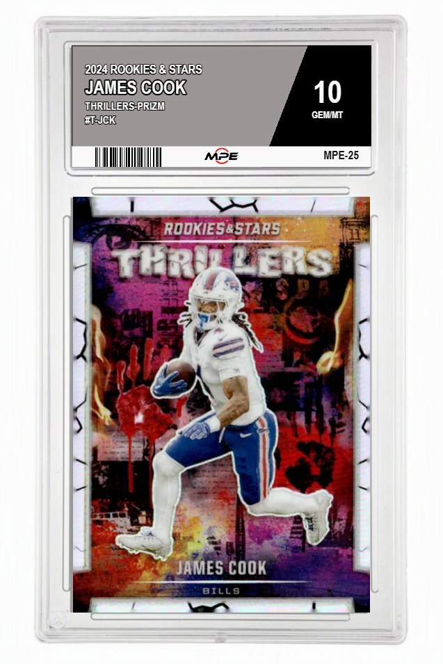 2024 ROOKIES & STARS THRILLERS-PRIZM #T-JCK JAMES COOK MPE 10 GEM/MT — graded card auctioned from the MPE vault