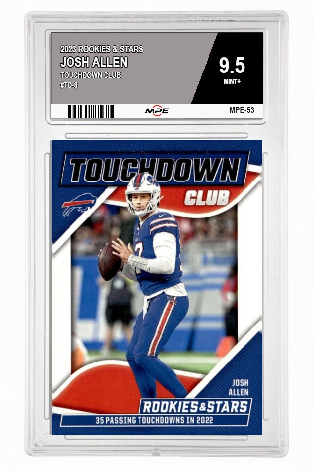 2023 ROOKIES & STARS TOUCHDOWN CLUB #TD-8 JOSH ALLEN MPE 9.5 MINT+ — graded card auctioned from the MPE vault