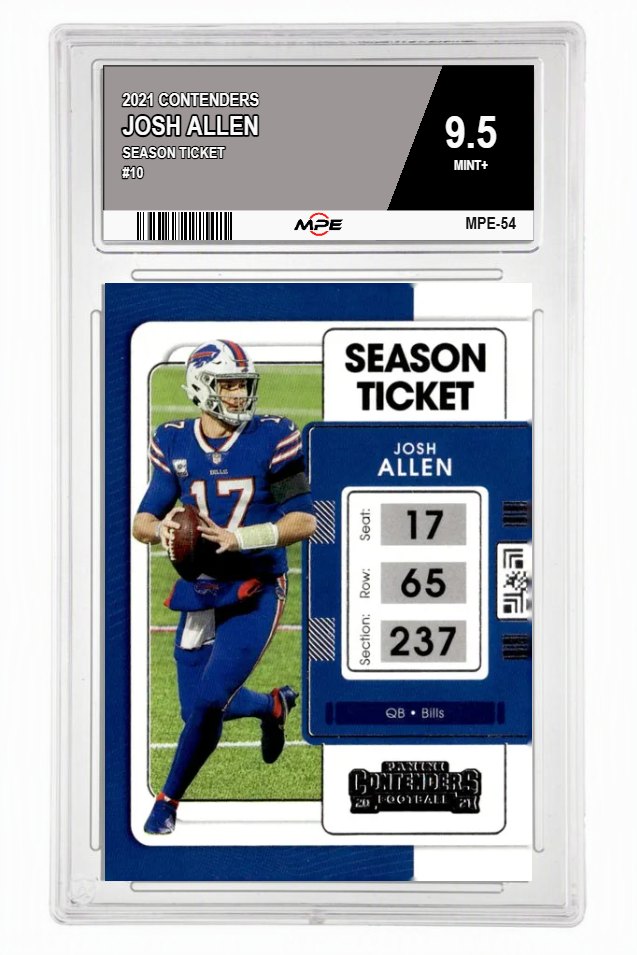 2021 CONTENDERS SEASON TICKET #10 JOSH ALLEN MPE 9.5 MINT+ — graded card auctioned from the MPE vault