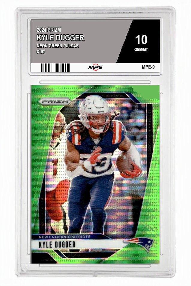 2024 PRIZM NEON GREEN PULSAR #197 KYLE DUGGER MPE 10 GEM/MT — graded card auctioned from the MPE vault
