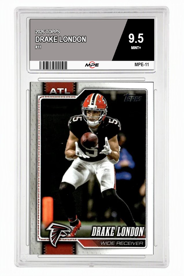 2026 TOPPS #11 DRAKE LONDON MPE 9.5 MINT+ — graded card auctioned from the MPE vault