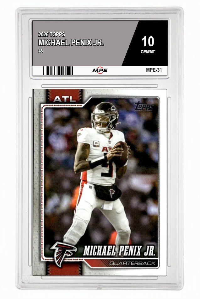 2026 TOPPS #8 MICHAEL PENIX JR. MPE 10 GEM/MT — graded card auctioned from the MPE vault