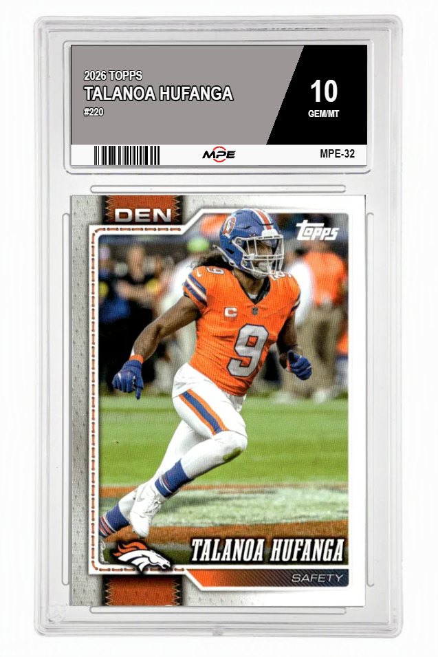 2026 TOPPS #220 TALANOA HUFANGA MPE 10 GEM/MT — graded card auctioned from the MPE vault