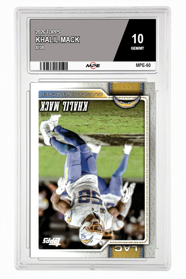 2026 TOPPS #108 KHALIL MACK MPE 10 GEM/MT — graded card auctioned from the MPE vault