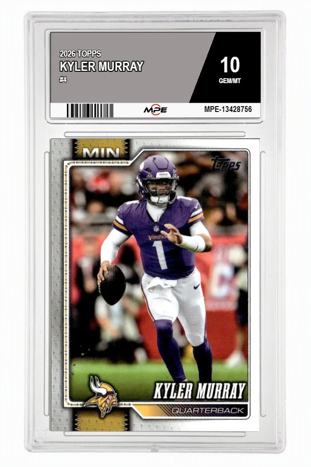 2026 TOPPS #4 KYLER MURRAY MPE 10 GEM/MT — graded card auctioned from the MPE vault