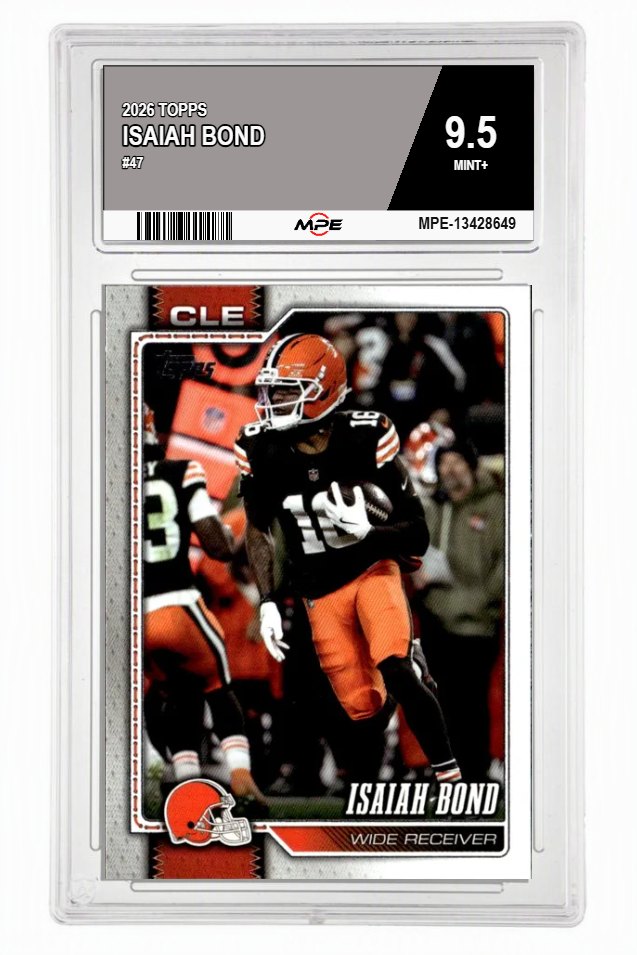2026 TOPPS #47 ISAIAH BOND MPE 9.5 MINT+ — graded card auctioned from the MPE vault