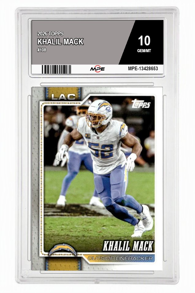 2026 TOPPS #108 KHALIL MACK MPE 10 GEM/MT — graded card auctioned from the MPE vault