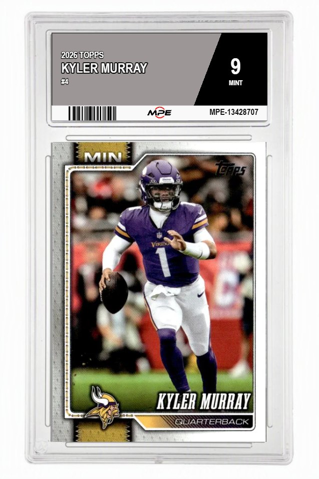 2026 TOPPS #4 KYLER MURRAY MPE 9 MINT — graded card auctioned from the MPE vault
