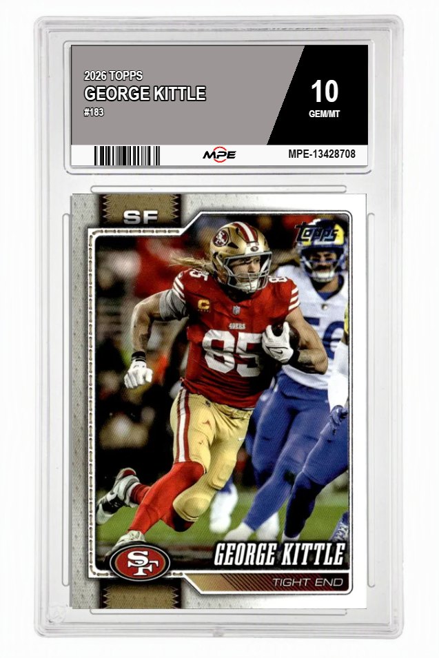 2026 TOPPS #183 GEORGE KITTLE MPE 10 GEM/MT — graded card auctioned from the MPE vault