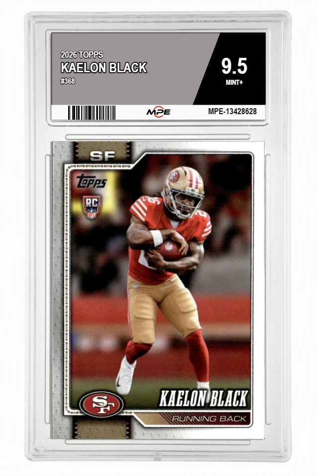 2026 TOPPS #368 KAELON BLACK MPE 9.5 MINT+ — graded card auctioned from the MPE vault