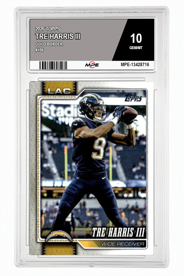 2026 TOPPS Gold Border #106 TRE HARRIS III MPE 10 GEM/MT — graded card auctioned from the MPE vault