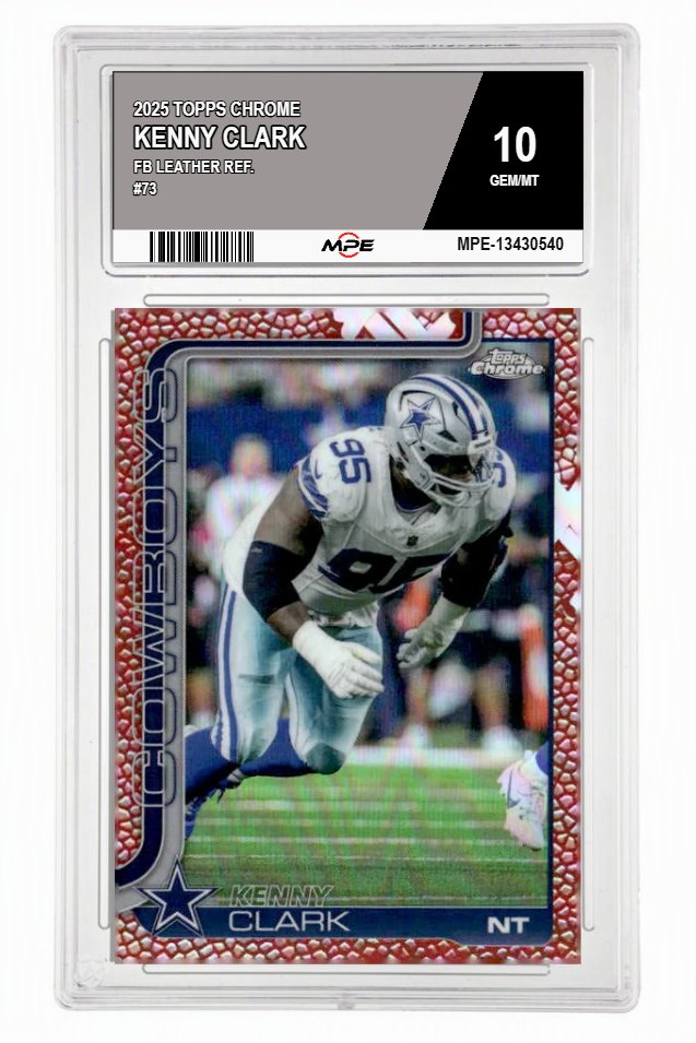 2025 TOPPS CHROME FB LEATHER REF. #73 KENNY CLARK MPE 10 GEM/MT — graded card auctioned from the MPE vault