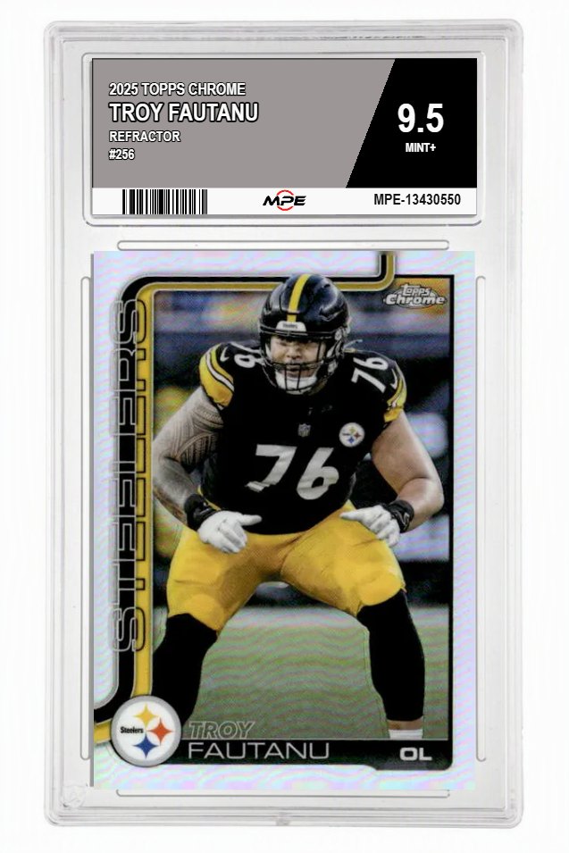 2025 TOPPS CHROME REFRACTOR #256 TROY FAUTANU MPE 9.5 MINT+ — graded card auctioned from the MPE vault