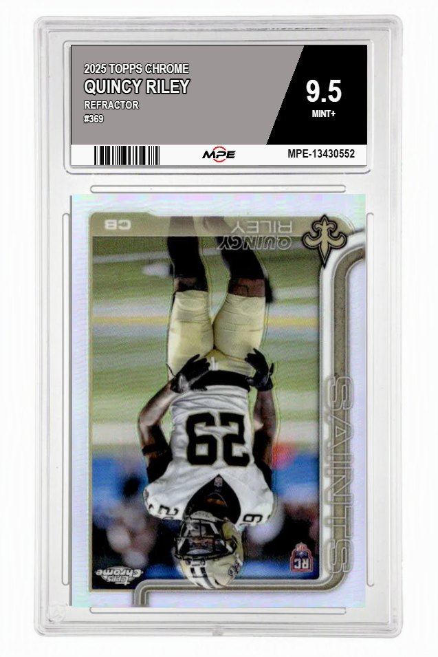 2025 TOPPS CHROME REFRACTOR #369 QUINCY RILEY MPE 9.5 MINT+ — graded card auctioned from the MPE vault