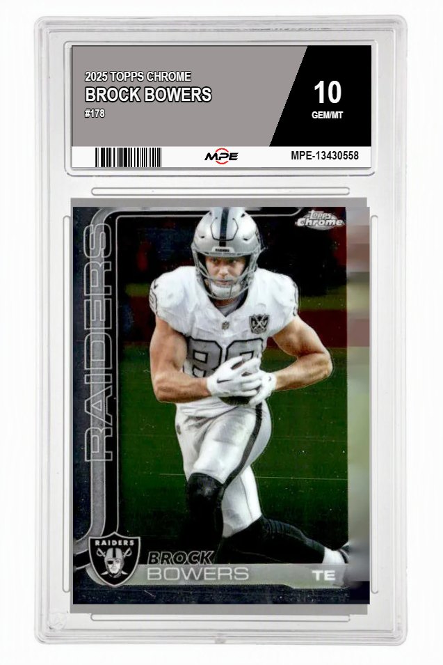 2025 TOPPS CHROME #178 BROCK BOWERS MPE 10 GEM/MT — graded card auctioned from the MPE vault
