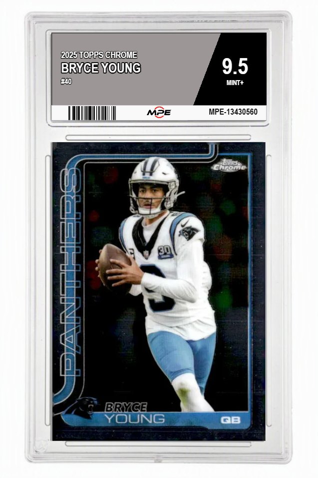 2025 TOPPS CHROME #40 BRYCE YOUNG MPE 9.5 MINT+ — graded card auctioned from the MPE vault