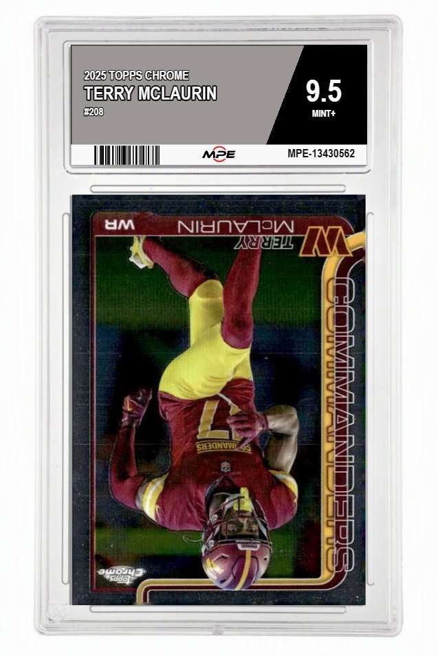 2025 TOPPS CHROME #208 TERRY MCLAURIN MPE 9.5 MINT+ — graded card auctioned from the MPE vault