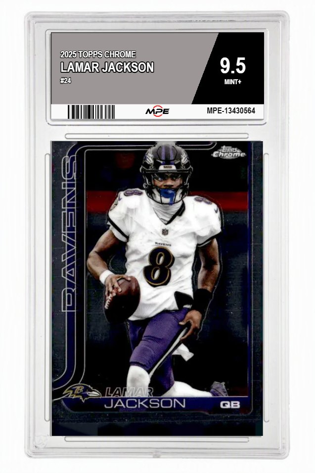 2025 TOPPS CHROME #24 LAMAR JACKSON MPE 9.5 MINT+ — graded card auctioned from the MPE vault
