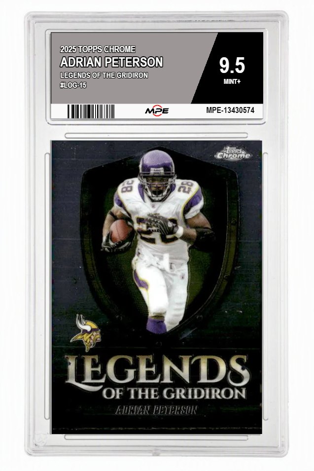 2025 TOPPS CHROME LEGENDS OF THE GRIDIRON #LOG-15 ADRIAN PETERSON MPE 9.5 MINT+ — graded card auctioned from the MPE vault