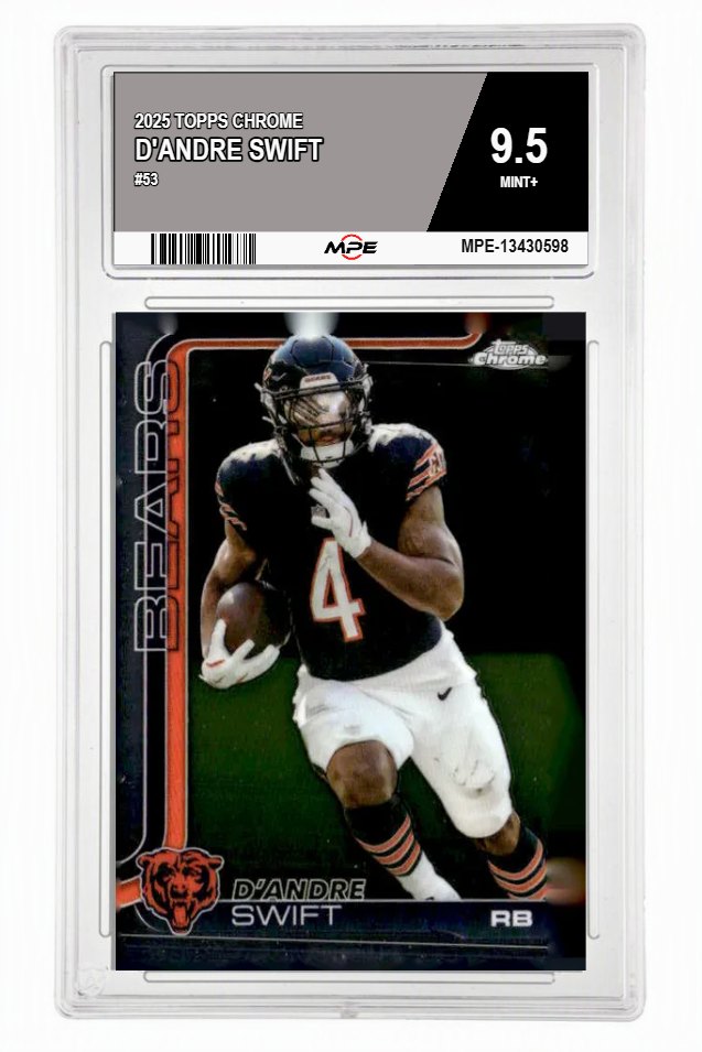 2025 TOPPS CHROME #53 D'ANDRE SWIFT MPE 9.5 MINT+ — graded card auctioned from the MPE vault