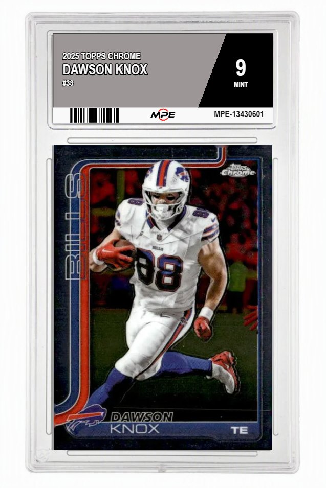 2025 TOPPS CHROME #33 DAWSON KNOX MPE 9 MINT — graded card auctioned from the MPE vault