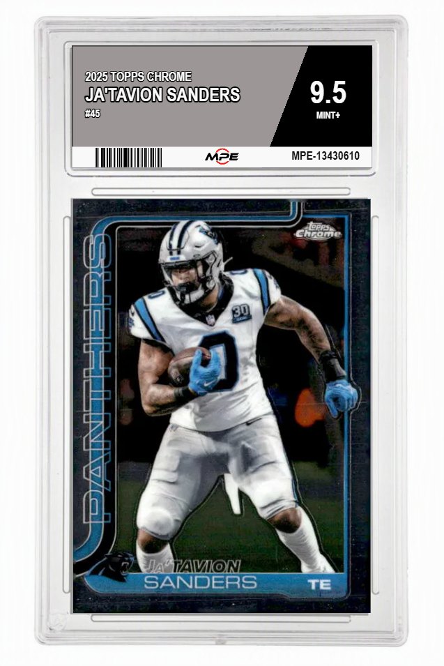 2025 TOPPS CHROME #45 JA'TAVION SANDERS MPE 9.5 MINT+ — graded card auctioned from the MPE vault
