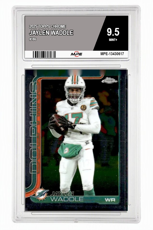 2025 TOPPS CHROME #186 JAYLEN WADDLE MPE 9.5 MINT+ — graded card auctioned from the MPE vault