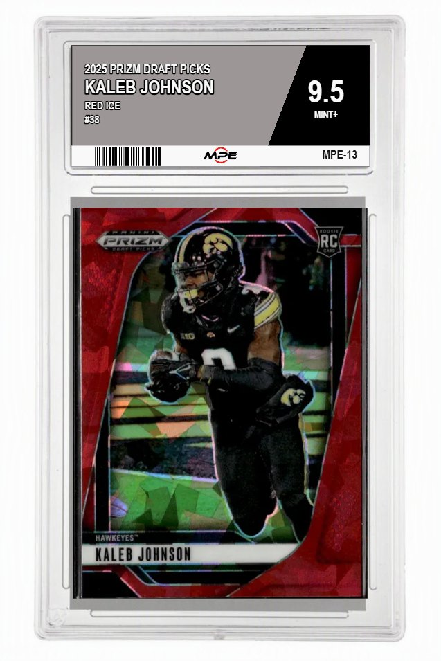 2025 PRIZM DRAFT PICKS RED ICE #38 KALEB JOHNSON MPE 9.5 MINT+ — graded card auctioned from the MPE vault