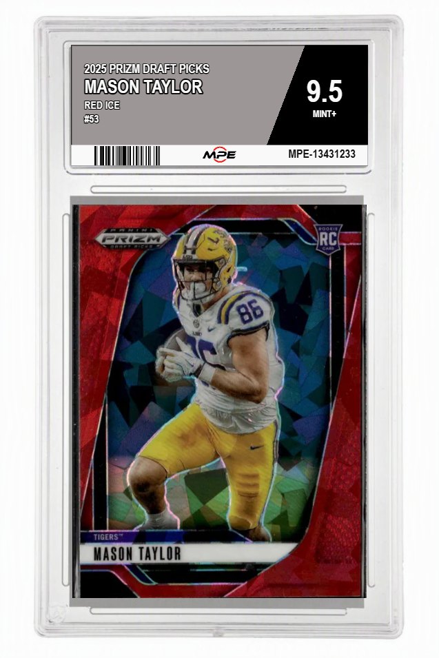 2025 PRIZM DRAFT PICKS Red Ice #53 MASON TAYLOR MPE 9.5 MINT+ — graded card auctioned from the MPE vault