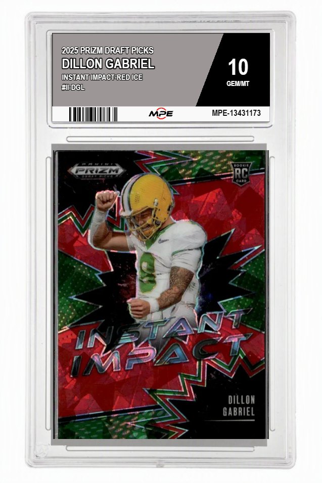 2025 PRIZM DRAFT PICKS INSTANT IMPACT-Red Ice #II-DGL DILLON GABRIEL MPE 10 GEM/MT — graded card auctioned from the MPE vault