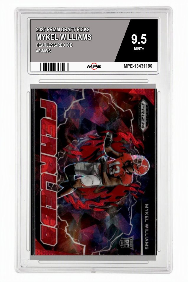 2025 PRIZM DRAFT PICKS FEARLESS-RED ICE #F-MWS MYKEL WILLIAMS MPE 9.5 MINT+ — graded card auctioned from the MPE vault