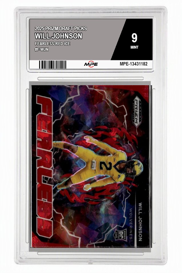 2025 PRIZM DRAFT PICKS FEARLESS-RED ICE #F-WJN WILL JOHNSON MPE 9 MINT — graded card auctioned from the MPE vault