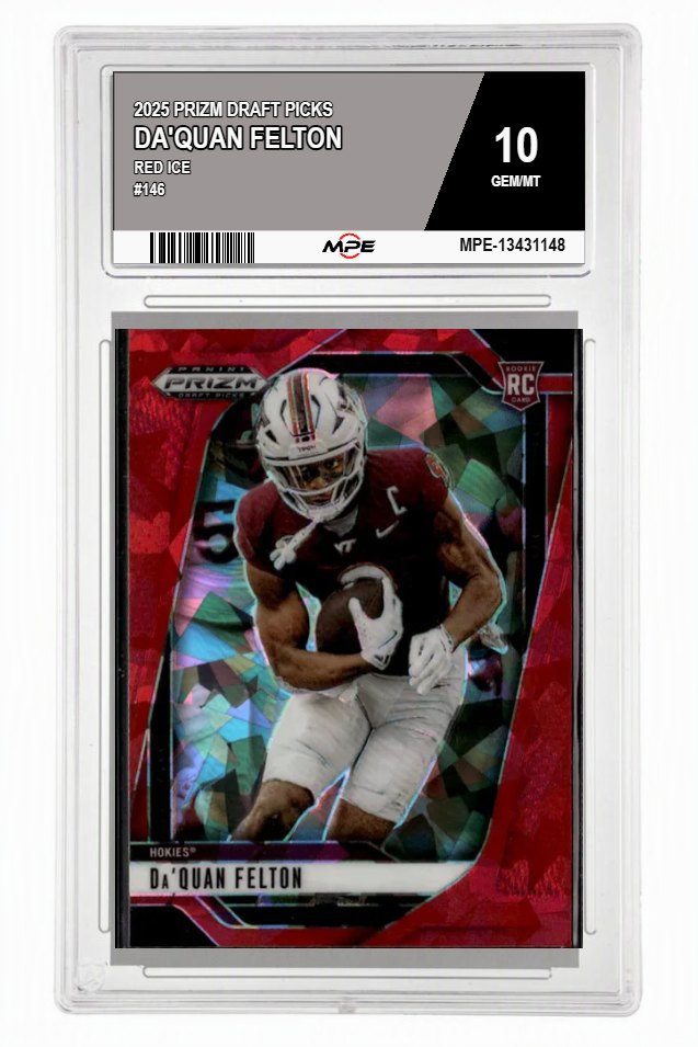 2025 PRIZM DRAFT PICKS Red Ice #146 DA'QUAN FELTON MPE 10 GEM/MT — graded card auctioned from the MPE vault