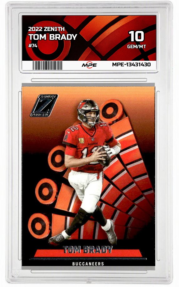 2022 ZENITH #74 TOM BRADY MPE 10 GEM/MT — graded card auctioned from the MPE vault