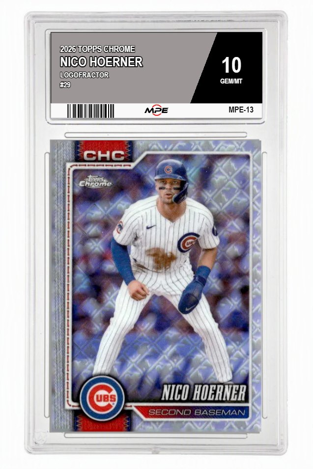 2026 TOPPS CHROME LOGOFRACTOR #29 NICO HOERNER MPE 10 GEM/MT — graded card auctioned from the MPE vault