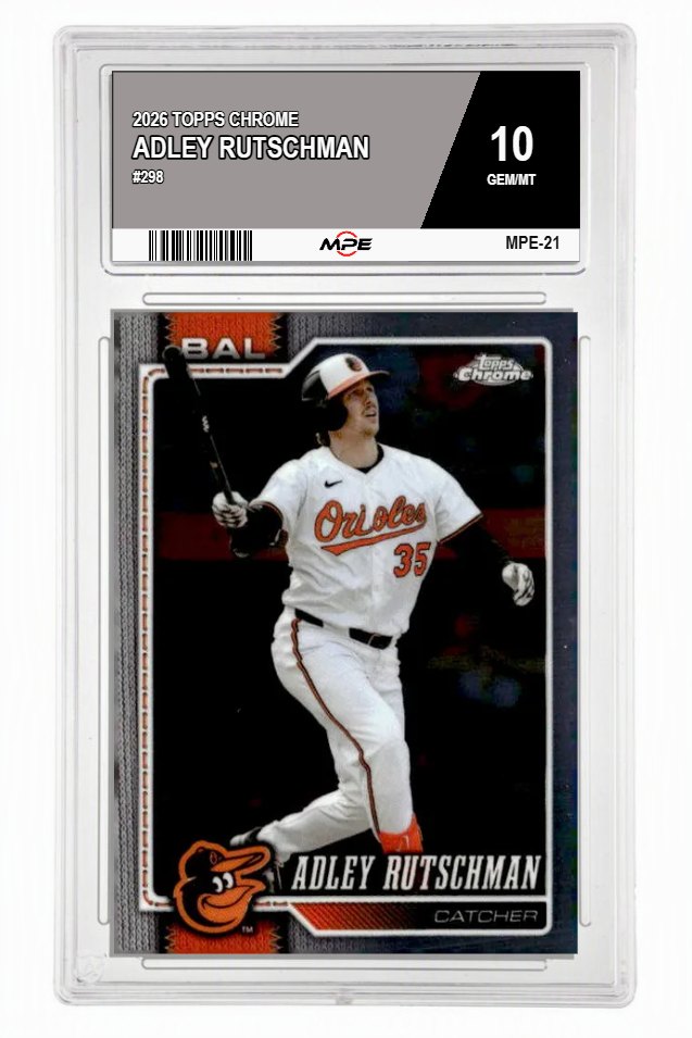 2026 TOPPS CHROME #298 ADLEY RUTSCHMAN MPE 10 GEM/MT — graded card auctioned from the MPE vault