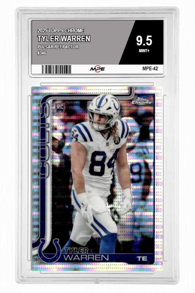 2025 TOPPS CHROME Pulsar REFRACTOR #346 TYLER WARREN MPE 9.5 MINT+ — graded card auctioned from the MPE vault