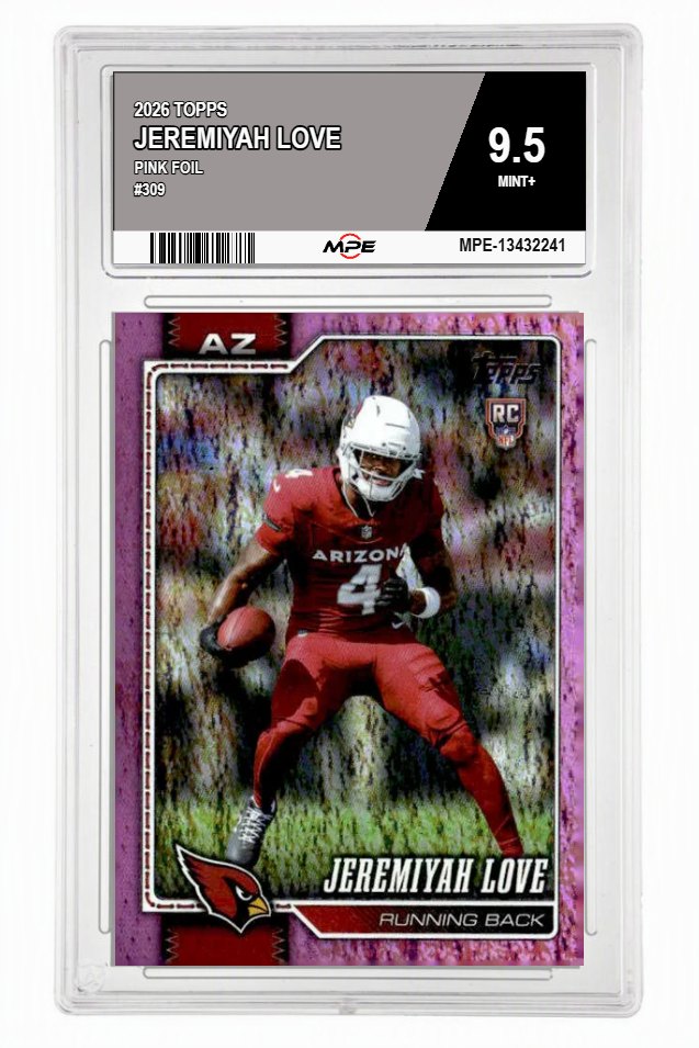 2026 TOPPS PINK FOIL #309 JEREMIYAH LOVE MPE 9.5 MINT+ — graded card auctioned from the MPE vault