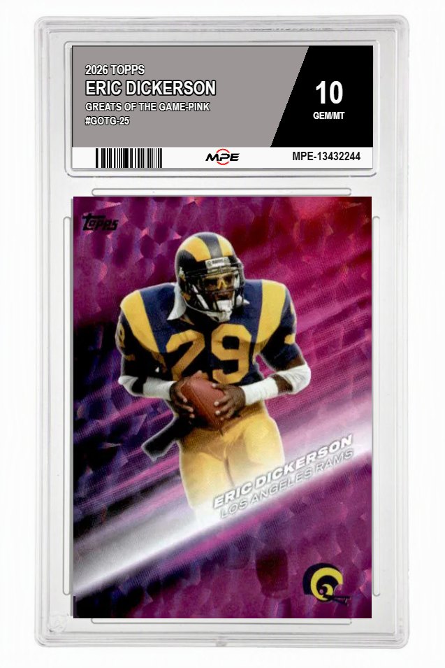 2026 TOPPS GREATS OF THE GAME-PINK #GOTG-25 ERIC DICKERSON MPE 10 GEM/MT — graded card auctioned from the MPE vault