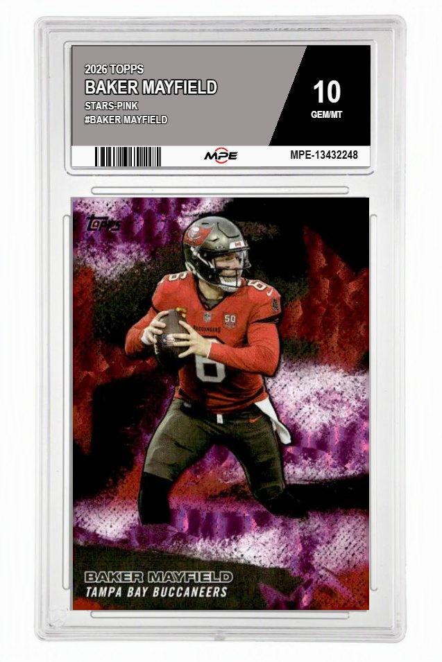 2026 TOPPS STARS-PINK #BAKER MAYFIELD BAKER MAYFIELD MPE 10 GEM/MT — graded card auctioned from the MPE vault