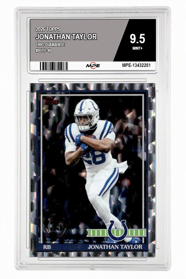 2026 TOPPS 1991-DIAMANTE #91TF-49 JONATHAN TAYLOR MPE 9.5 MINT+ — graded card auctioned from the MPE vault