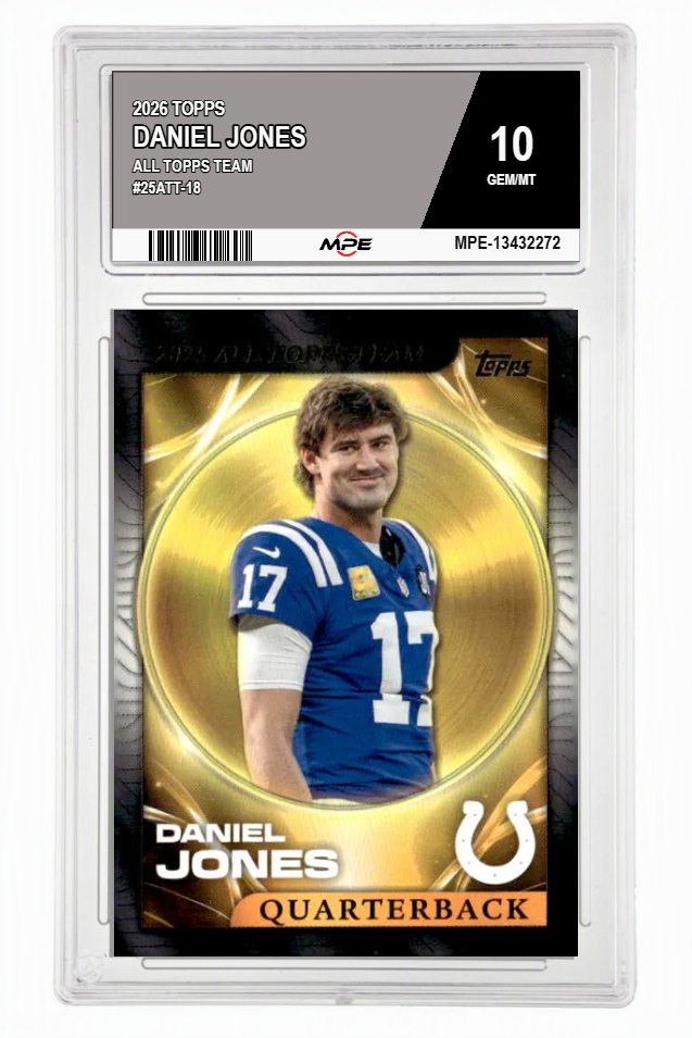 2026 TOPPS ALL TOPPS TEAM #25ATT-18 DANIEL JONES MPE 10 GEM/MT — graded card auctioned from the MPE vault