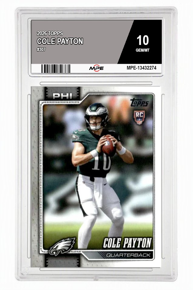 2026 TOPPS #307 COLE PAYTON MPE 10 GEM/MT — graded card auctioned from the MPE vault