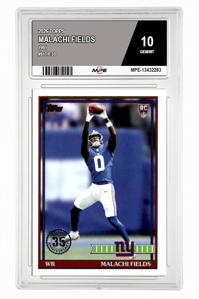 2026 TOPPS 1991 #91TR-30 MALACHI FIELDS MPE 10 GEM/MT — graded card auctioned from the MPE vault