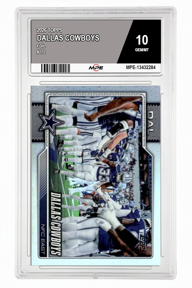 2026 TOPPS FOIL #272 DALLAS COWBOYS MPE 10 GEM/MT — graded card auctioned from the MPE vault