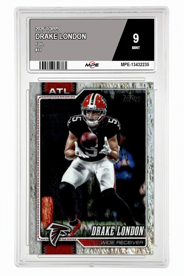 2026 TOPPS FOIL #11 DRAKE LONDON MPE 9 MINT — graded card auctioned from the MPE vault