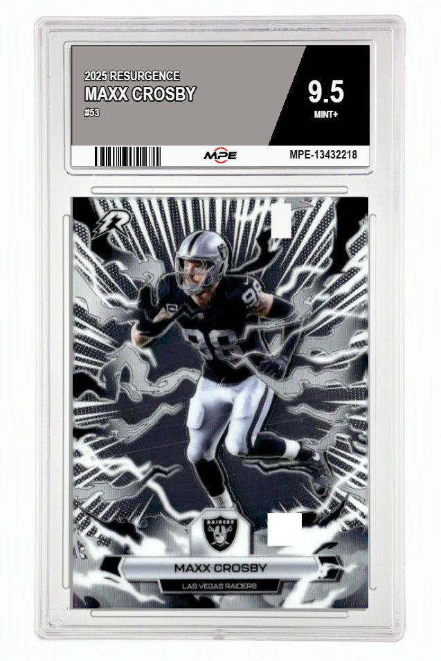 2025 RESURGENCE #53 MAXX CROSBY MPE 9.5 MINT+ — graded card auctioned from the MPE vault